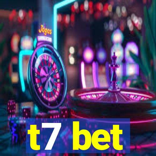 t7 bet